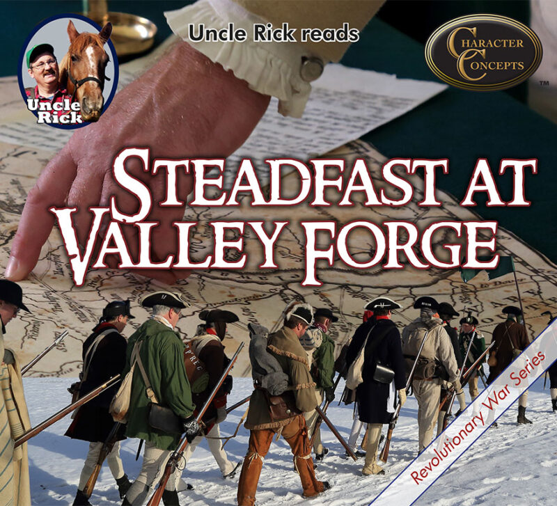 Uncle Rick Reads Steadfast at Valley Forge