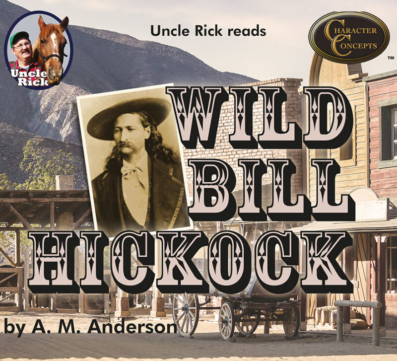 Wild Bill Hickok by A.M. Anderson