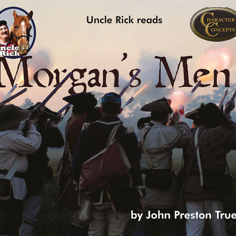 Uncle Rick Reads Morgan's Men by John Preston True